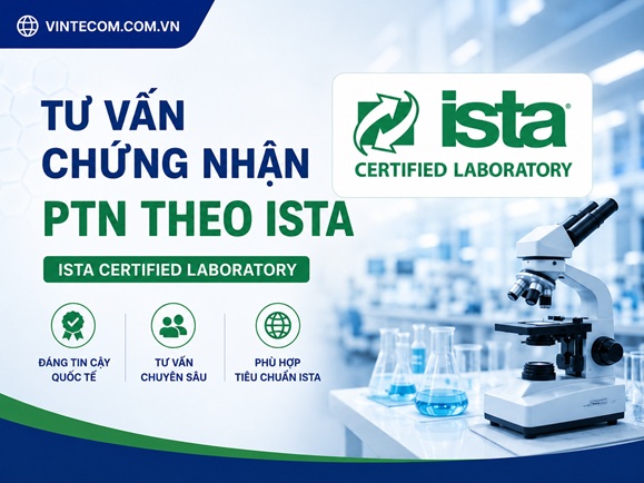Tư vấn ISO 17025, ISO 15189, ISTA®